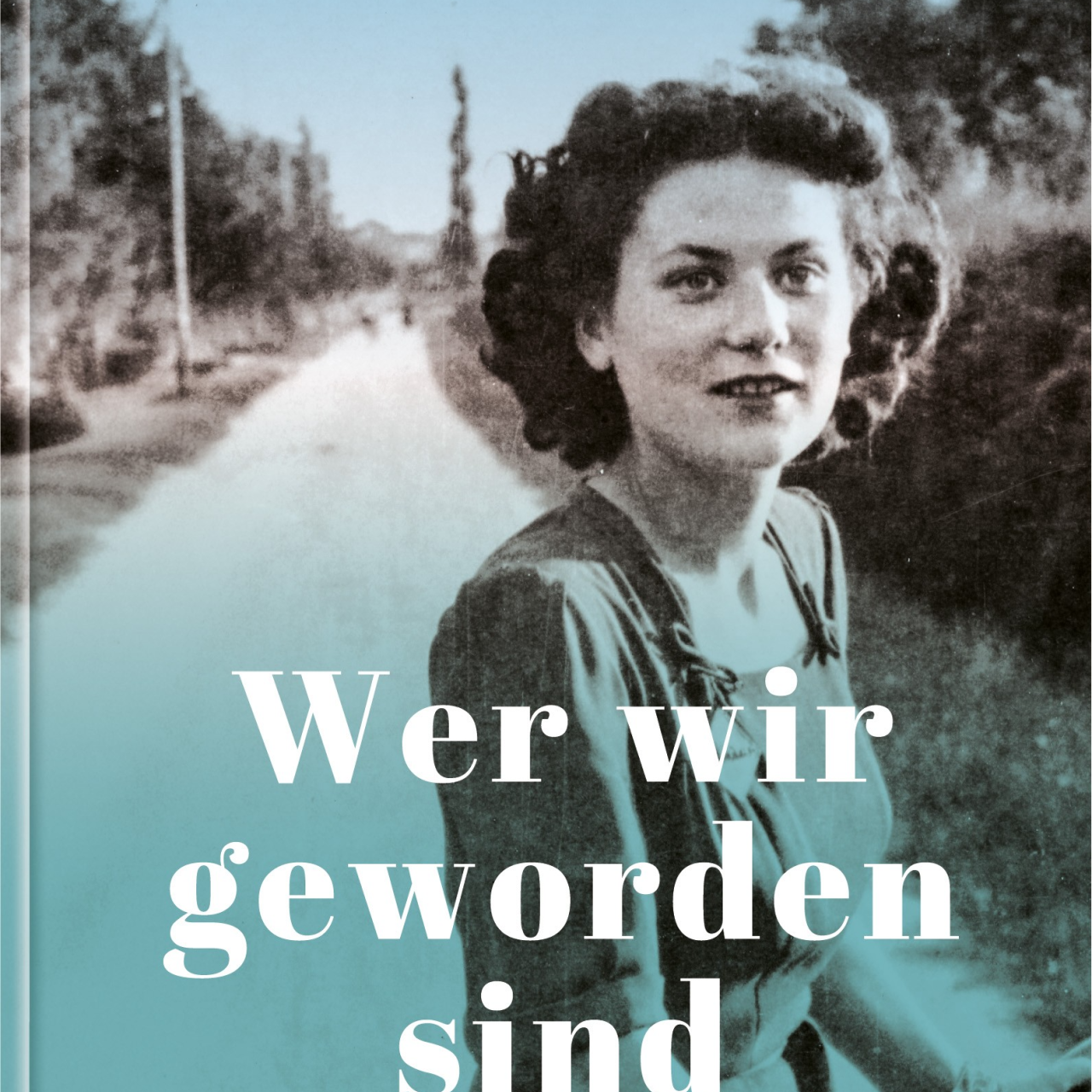 Cover Wer wir geworden sind